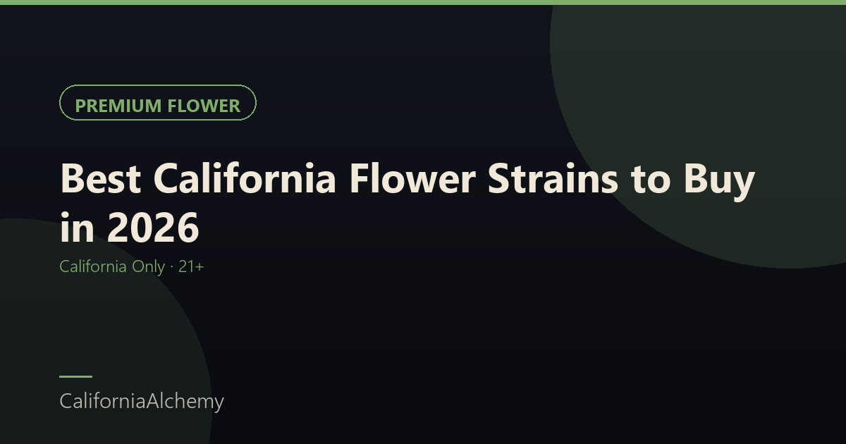 Best California Flower Strains to Buy in 2026 2 Best California flower to buy - single-origin strains
