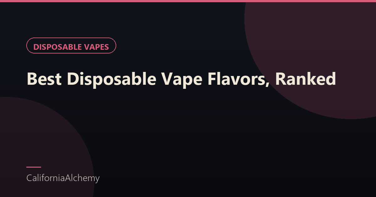 Best Flavors in Disposable Vapes – Fruit, Dessert & Menthol Rankings