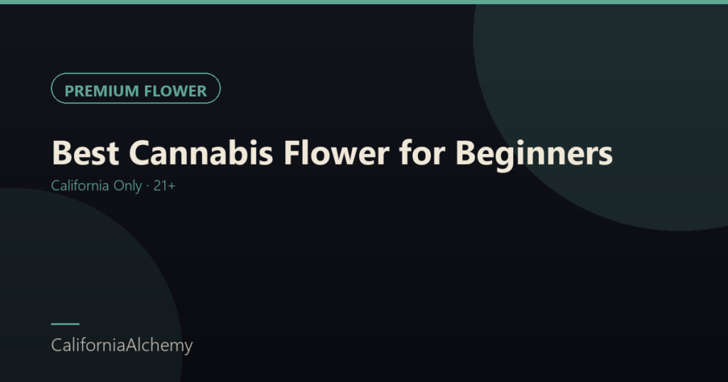 Best Cannabis Flower for Beginners β Easy Starting Guide 1 Best cannabis flower for beginners