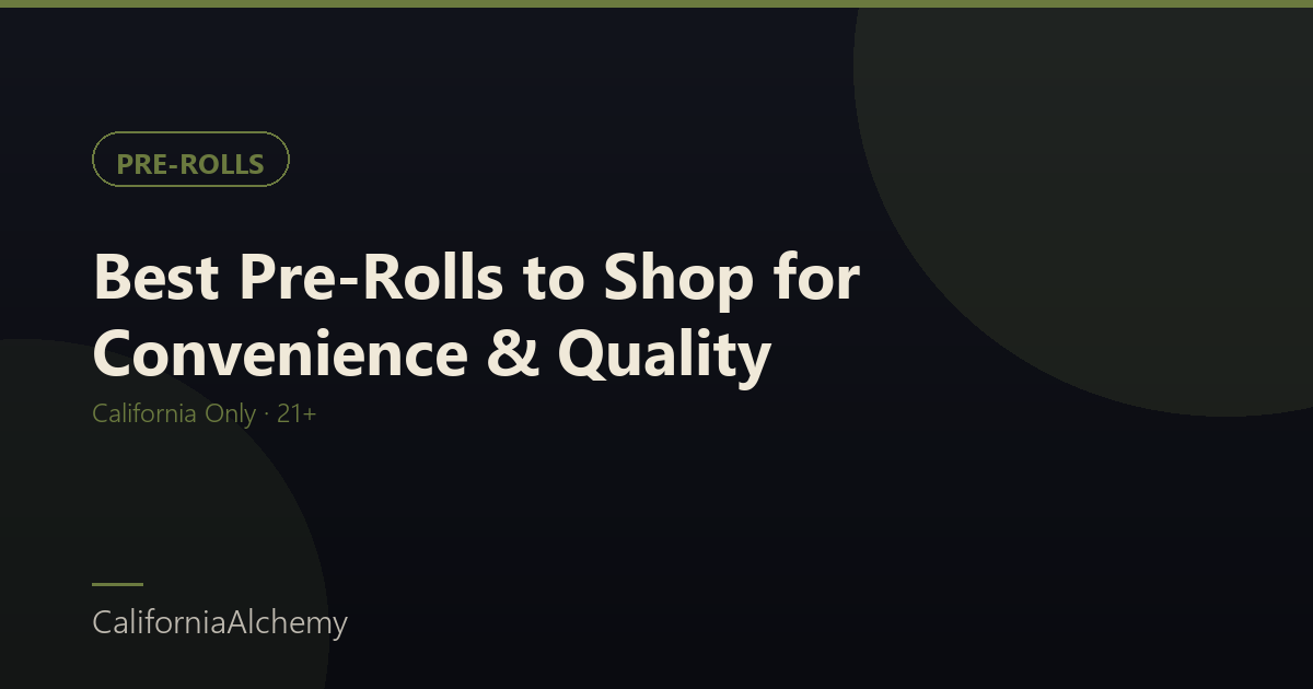 Best pre rolls to buy - convenience and quality