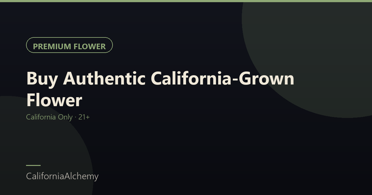 Buy California grown flower - single origin sourcing