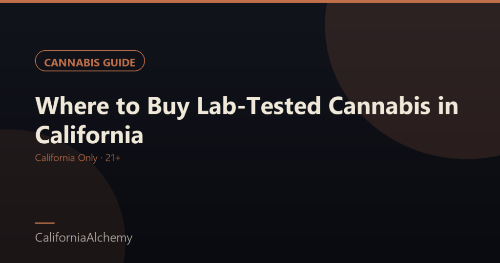 Where to Buy Lab-Tested Cannabis Products in California 1 Best place to shop California cannabis online