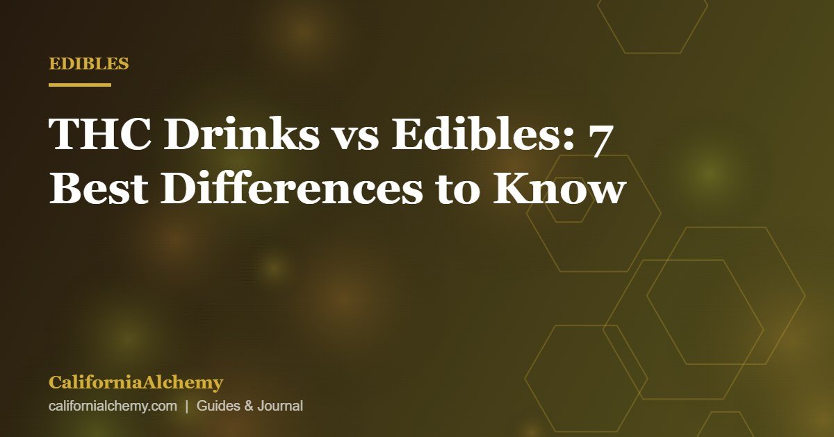 THC Drinks vs Edibles: 7 Best Differences to Know 2 THC drinks vs edibles guide cover image